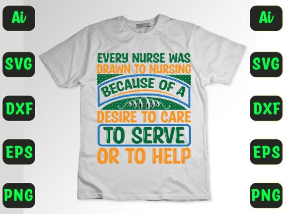 Every Nurse Was Drawn to Nursing 44 Graphics and T-Shirt Designs