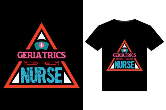 Geriatrics Nurse T-Shirts Design Graphics