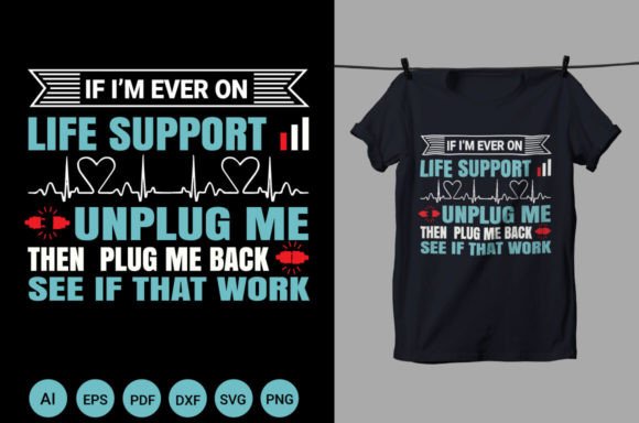 Life Support Nurse T Shirt Graphics