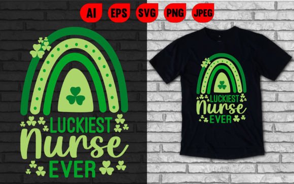 Luckiest Nurse Ever T-shirt Graphics