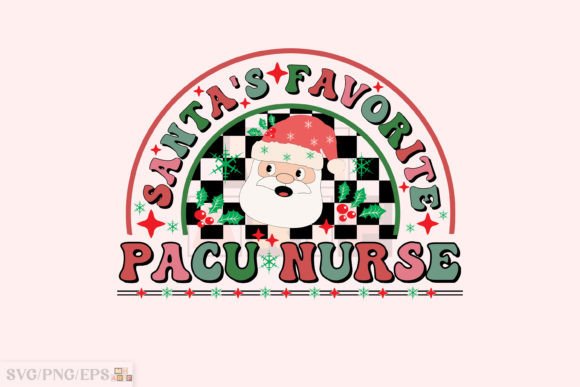 Santa’s Favorite Pacu Nurse Christmas Graphics